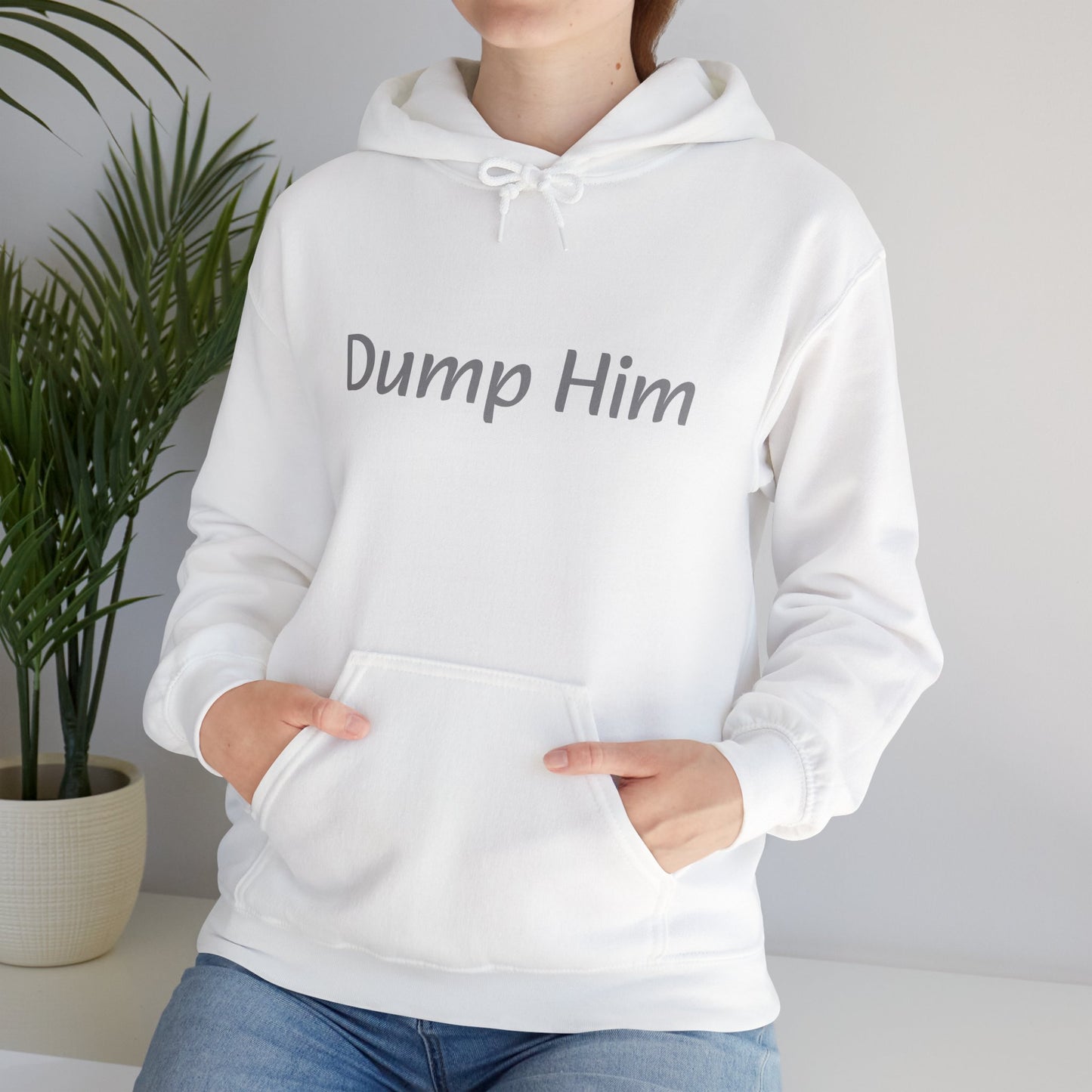 Dump Him Hoodie