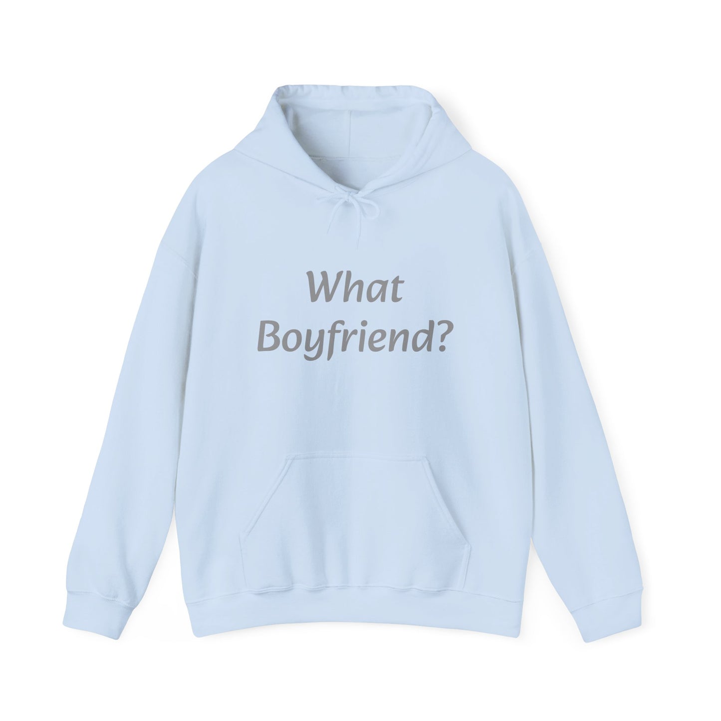 What Boyfriend? Hoodie