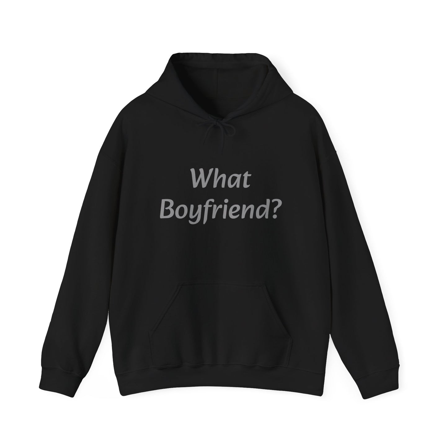 What Boyfriend? Hoodie