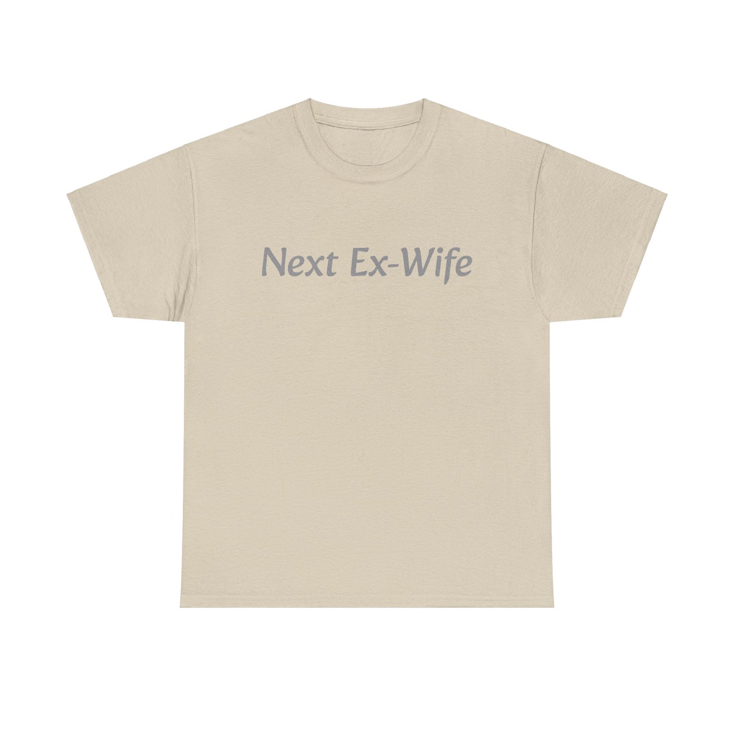 Next Ex-Wife T-Shirt