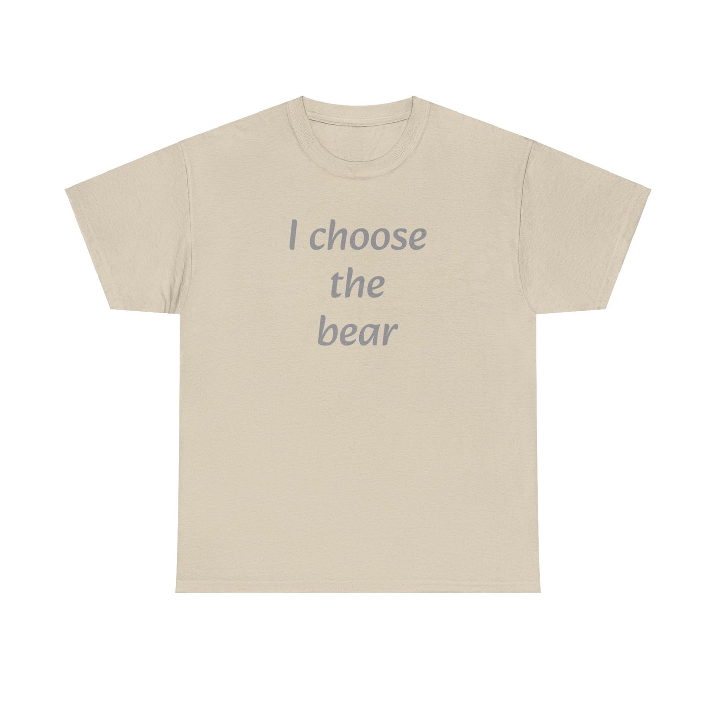 I choose the bear T-shirt