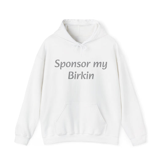 Sponsor my Birkin Hoodie