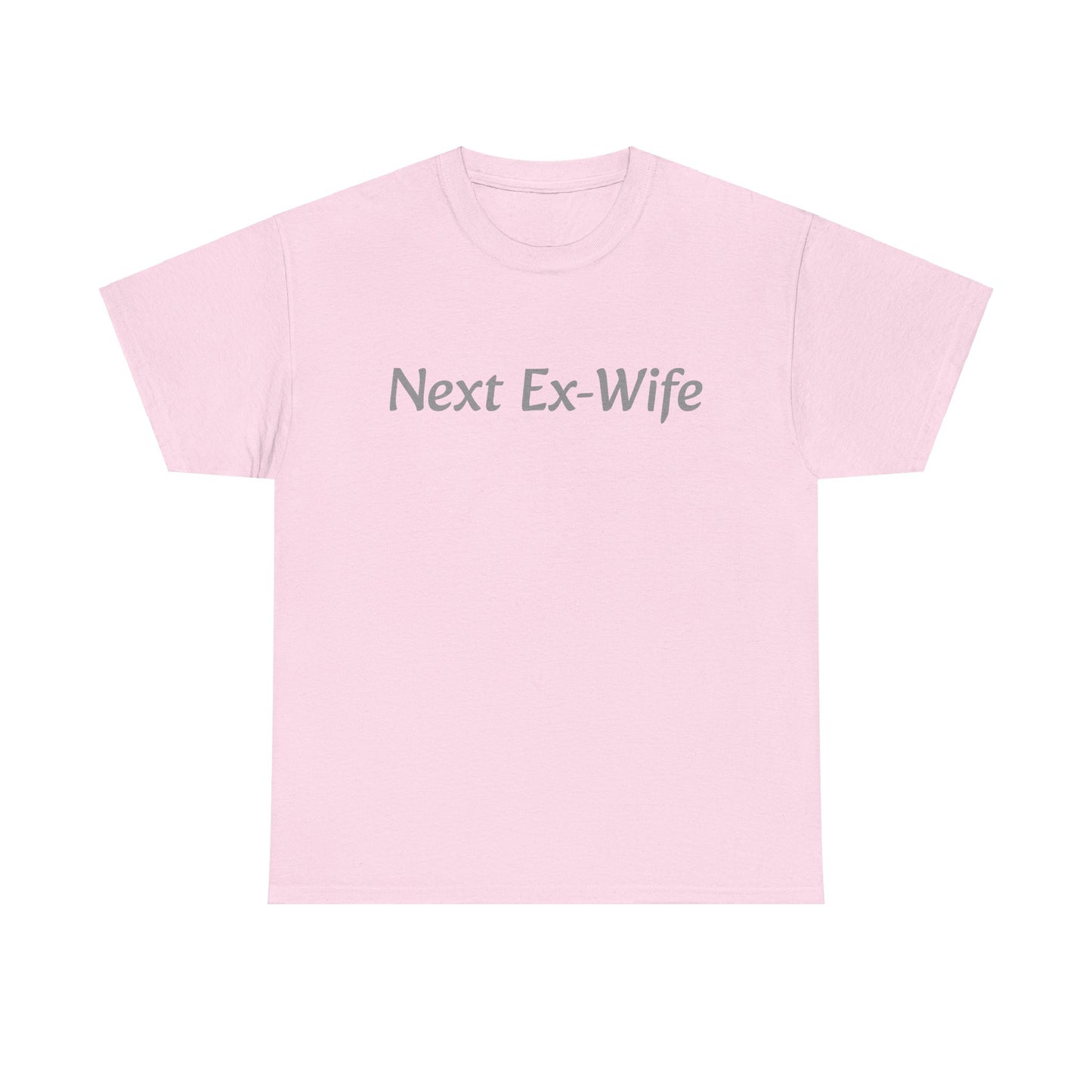 Next Ex-Wife T-Shirt