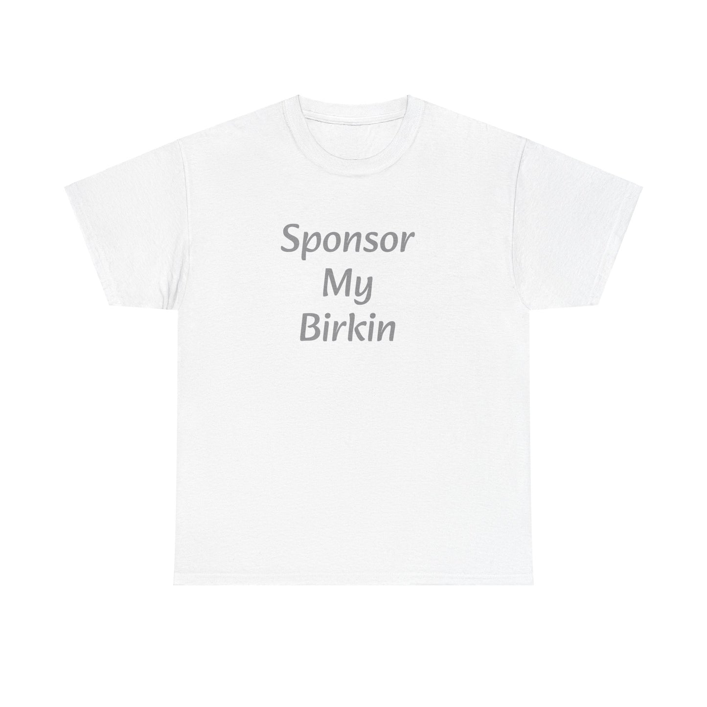 Sponsor My Birkin T-shirt