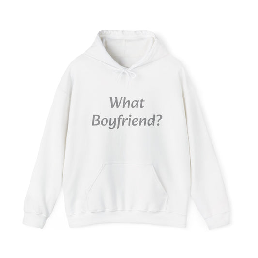 What Boyfriend? Hoodie